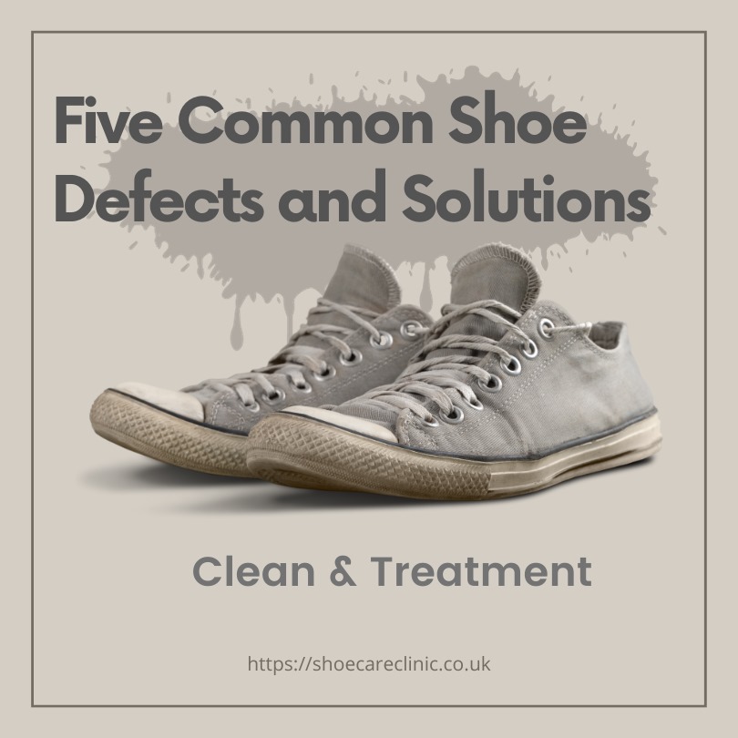 Five Common Shoe Defects and Solutions