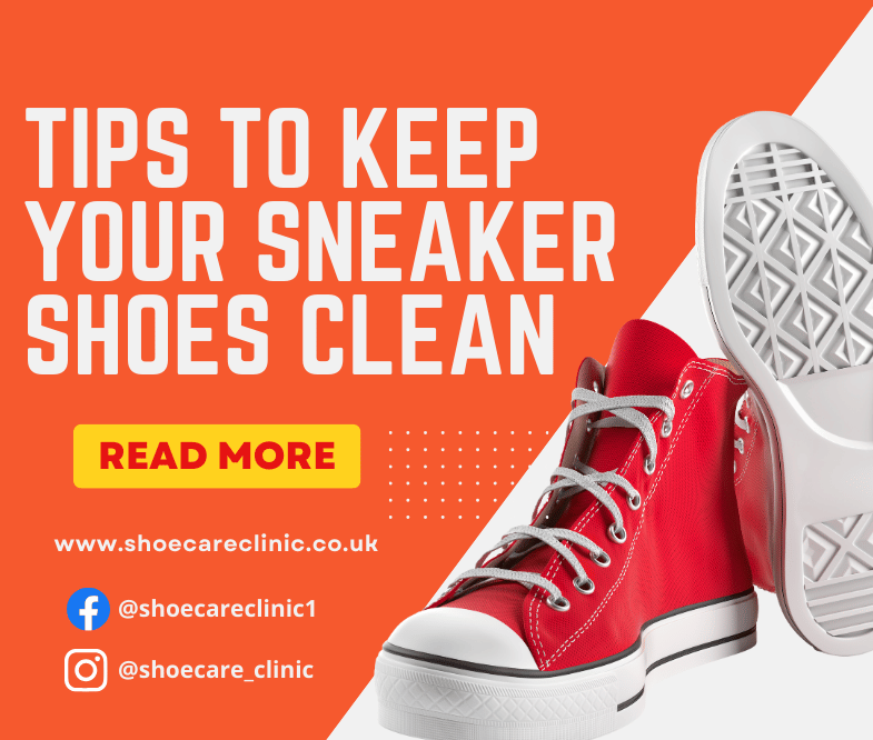 Tips to Keep Your Sneaker Shoes Clean